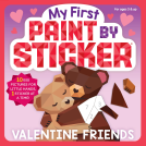 book cover for My First Paint by Sticker: Valentine Friends