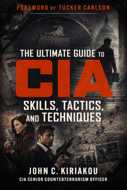 book cover for The Ultimate Guide to CIA Skills, Tactics, and Techniques