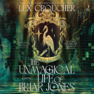 book cover for The Unmagical Life of Briar Jones