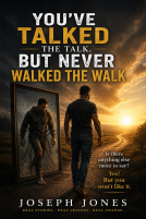 book cover for You've Talked the Talk, but Never Walked the Walk
