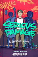 book cover for Serious Damage: A Graffiti Story