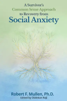 book cover for A Survivor’s Common Sense Approach to Recovery from Social Anxiety