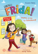 Buchcover für Einfach Frida! Hurra, ich bin ein Schulkind!