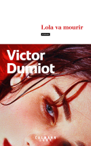 Couverture du livre pour Lola va mourir
