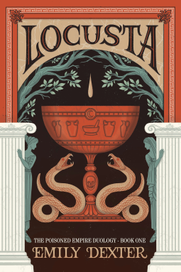 book cover for Locusta (The Poisoned Empire Duology, Book 1)