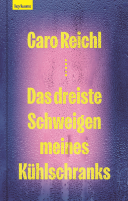 Buchcover für Das dreiste Schweigen meines Kühlschranks