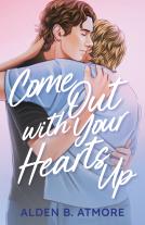 book cover for Come Out with Your Hearts Up