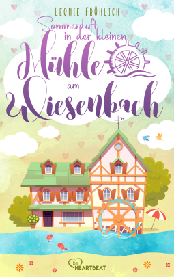 Buchcover für Sommerduft in der kleinen Mühle am Wiesenbach