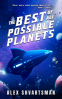 Cover Image: The Best of All Possible Planets