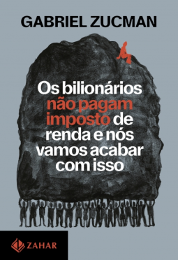 book cover for Os bilionários não pagam imposto de renda e nós vamos acabar com isso
