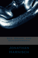 book cover for Sex, Drugs, and Schizophrenia 
