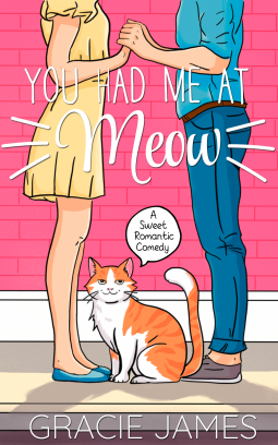 book cover for You Had Me at Meow