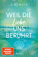 Buchcover für Weil die Liebe uns berührt