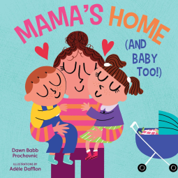 book cover for Mama’s Home (and Baby Too!)