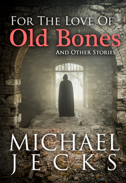 book cover for For The Love of Old Bones