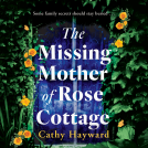 book cover for The Missing Mother of Rose Cottage