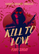 book cover for Kill to Love
