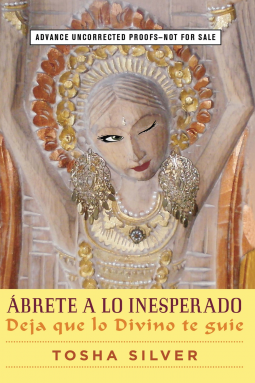 book cover for Ábrete a lo inesperado (Outrageous Openness Spanish Edition)