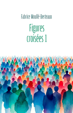 Couverture du livre pour Figures croisées I