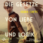 Buchcover für Die Gesetze von Liebe und Logik