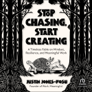 book cover for Stop Chasing, Start Creating