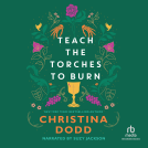 book cover for Teach the Torches to Burn