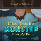book cover for I Think There Is a Monster Under My Bed