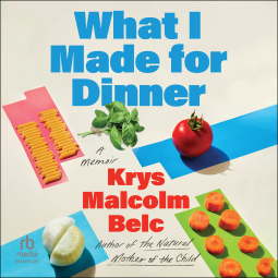 book cover for What I Made For Dinner