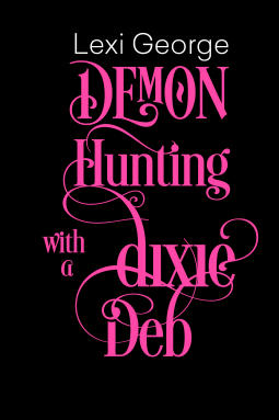 book cover for Demon Hunting With a Dixie Deb