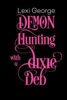 book cover for Demon Hunting With a Dixie Deb