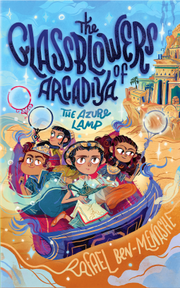 book cover for The Glassblowers of Arcadiya The Azure Lamp