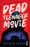 Cover Image: Dead Teenager Movie