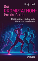 Buchcover für Der PROMPTATHON-Praxis-Guide
