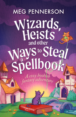 book cover for Wizards, Heists and Other Ways to Steal a Spellbook (Hornsboggle & Dodge Book 2)