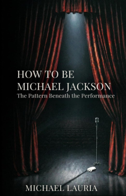 book cover for Michael Jackson - The Pattern Beneath the Performance