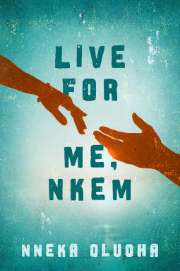 book cover for Live for Me, Nkem