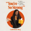 book cover for You're So Strong