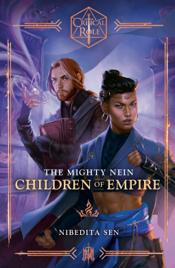 book cover for Critical Role: The Mighty Nein--Children of Empire