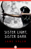 Cover Image: Sister Light, Sister Dark