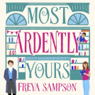 book cover for Most Ardently Yours