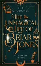 Buchcover für The Unmagical Life of Briar Jones