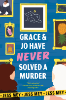 book cover for Grace & Jo Have Never Solved a Murder