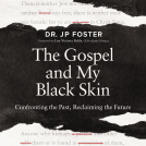 book cover for The Gospel and My Black Skin