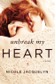 Cover Image: Unbreak My Heart