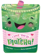 book cover for I Love You So Matcha!
