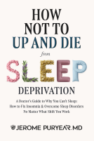 book cover for How to Not Up and Die from Sleep Deprivation