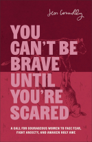 book cover for You Can't Be Brave Until You're Scared