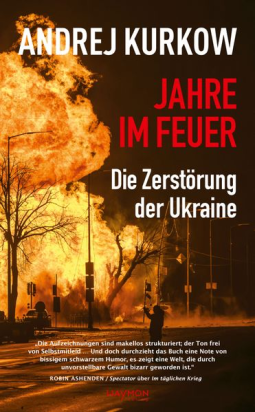 Buchcover für Jahre im Feuer: Die Zerstörung der Ukraine