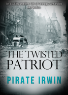 book cover for The Twisted Patriot