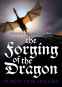 Cover Image: The Forging of the Dragon